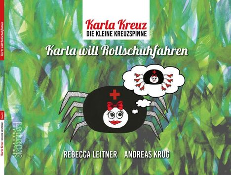 Rebecca Leitner: Karla Kreuz - Karla will Rollschuhfahren, Buch