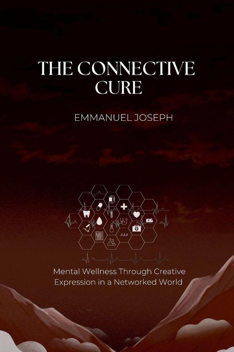 „THE CONNECTIVE CURE“ von Emmanuel Joseph; darunter medizinische Symbole und der Satz über mentales Wohlbefinden.