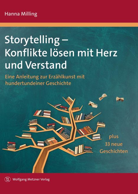 Hanna Milling: Storytelling - Konflikte lösen mit Herz und Verstand, Buch