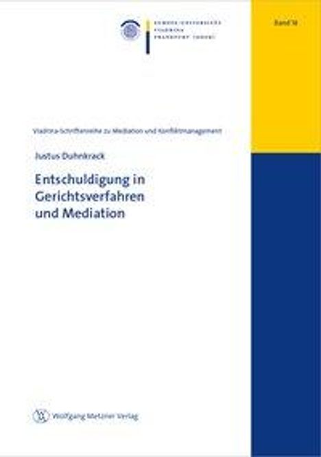 Justus Duhnkrack: Duhnkrack, J: Entschuldigung in Gerichtsverf. u. Mediation, Buch