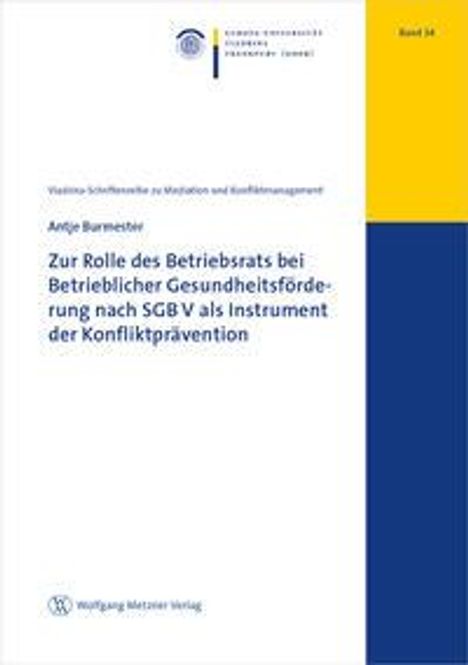 Antje Burmester: Burmester, A: Zur Rolle des Betriebsrats bei Betrieblicher G, Buch