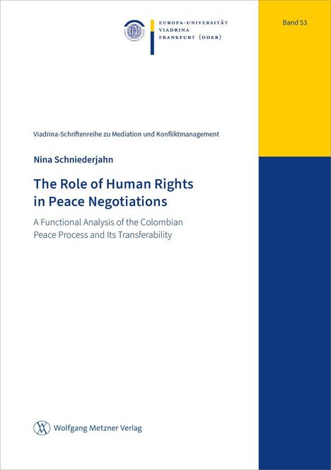 Auf weißem Hintergrund steht: "The Role of Human Rights in Peace Negotiations". Gelber und blauer Streifen rechts.