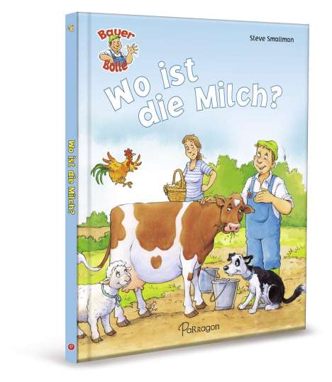 Gaby Goldsack: Goldsack, G: Bauer Bolle - Wo ist die Milch?, Buch