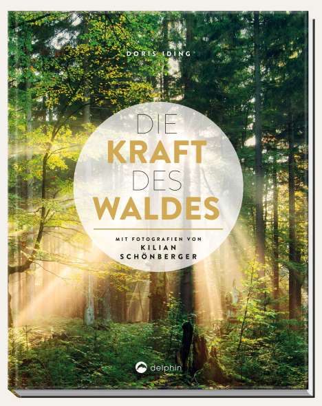 Doris Iding: Iding, D: Kraft des Waldes, Buch