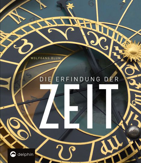 Wolfgang Blum: Die Erfindung der Zeit, Buch