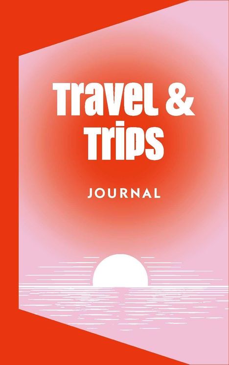 Text: "Travel & Trips Journal". Rotes und pinkes Design mit Sonnenuntergang und Wasser.