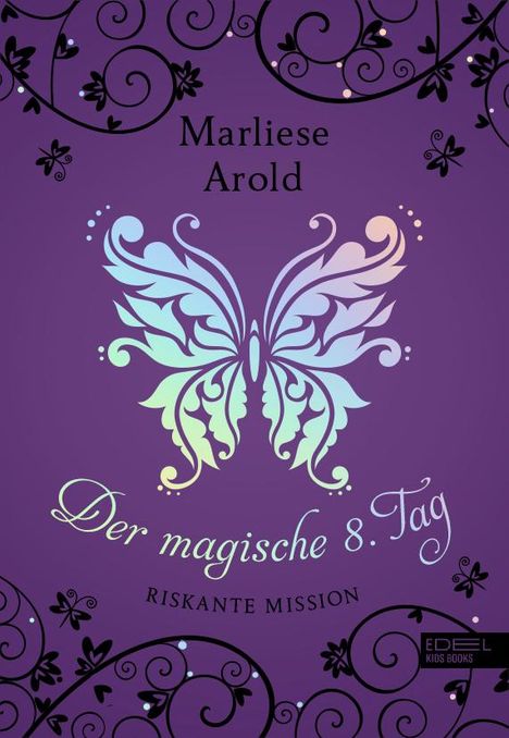 Marliese Arold: Der magische achte Tag, Buch