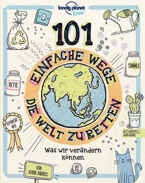 Aubre Andrus: 101 einfache Wege, die Welt zu retten, Buch