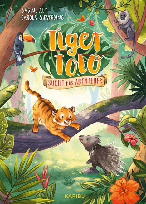 Sabine Alt: Tiger Toto sucht das Abenteuer, Buch