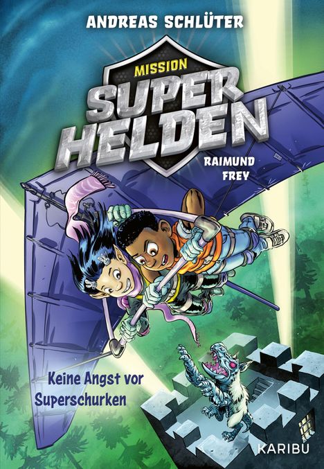 Andreas Schlüter: Mission Superhelden (Band 3) - Keine Angst vor Superschurken, Buch