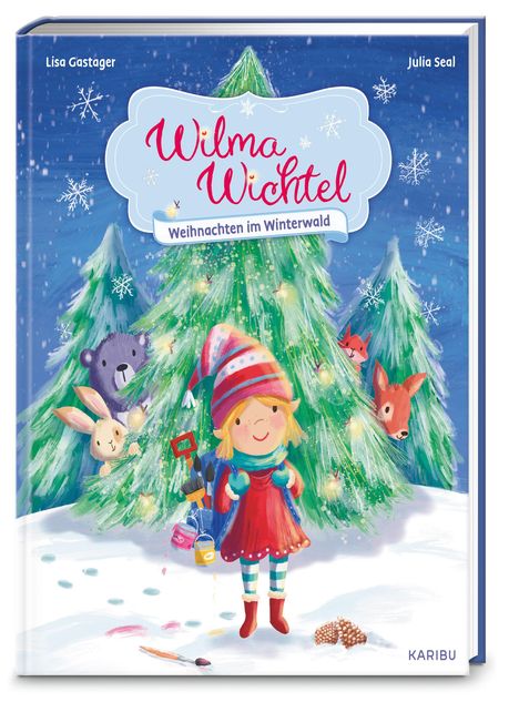 „Wilma Wichtel: Weihnachten im Winterwald“. Illustration mit Wichtelmädchen im Schnee, Tiere schauen aus Tannenbäumen.