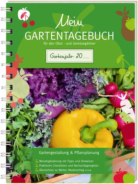Mein Gartentagebuch für den Obst- und Gemüsegärtner, Buch