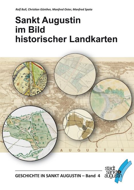 Rolf Bull: Bull, R: Sankt Augustin im Bild historischer Landkarten, Buch