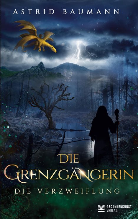 „ASTRID BAUMANN, DIE GRENZGÄNGERIN, DIE VERZWEIFLUNG“. Ein Drache fliegt über eine düstere Landschaft mit einer dunklen Gestalt.