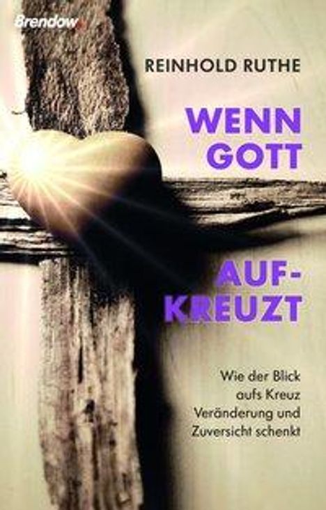 Reinhold Ruthe: Ruthe, R: Wenn Gott aufkreuzt, Buch