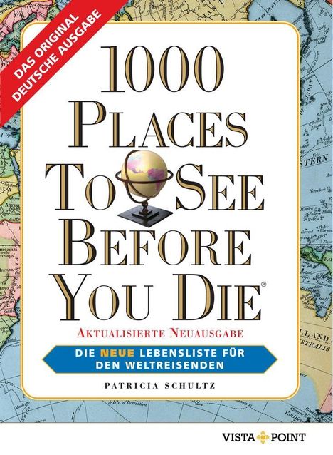 Patricia Schultz: Schultz, P: 1000 Places To See Before You Die, Buch