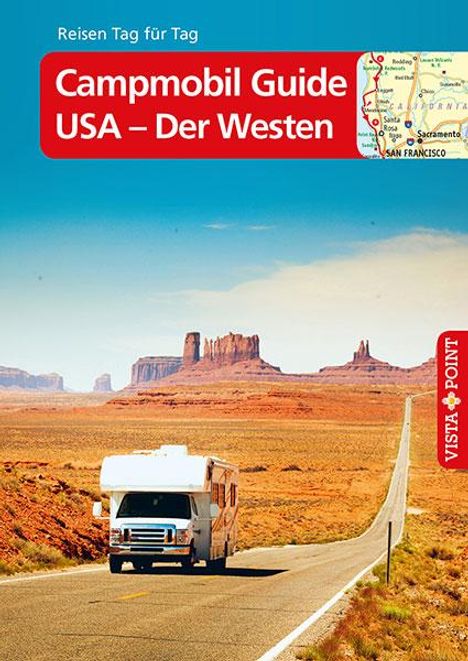 Ralf Johnen: Campmobil Guide USA - Der Westen - VISTA POINT Reiseführer Reisen Tag für Tag, Buch