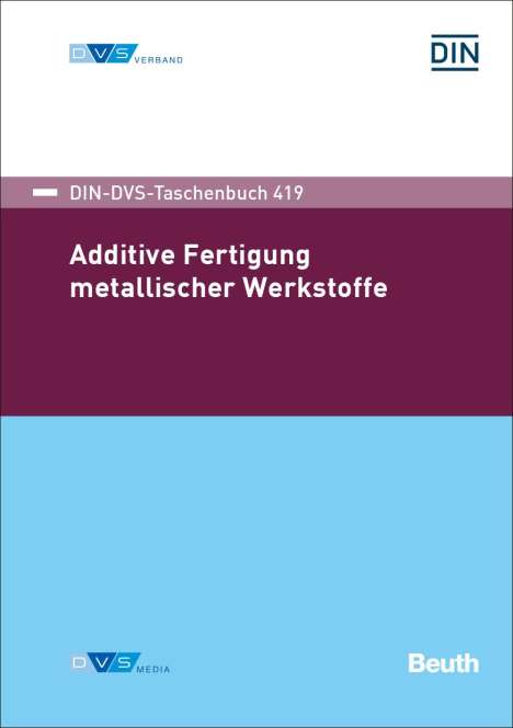 Additive Fertigung metallischer Werkstoffe, Buch