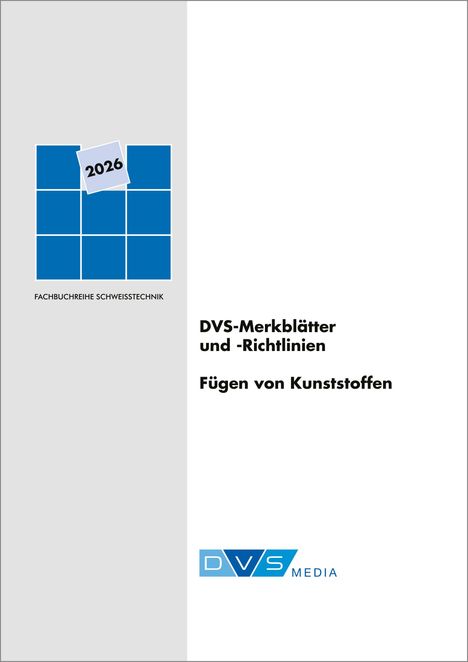 Text: "DVS-Merkblätter und -Richtlinien: Fügen von Kunststoffen". Links ein Logo mit blauen Quadraten und "2026".