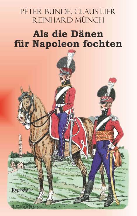 Reinhard Münch: Münch, R: Als die Dänen für Napoleon fochten, Buch