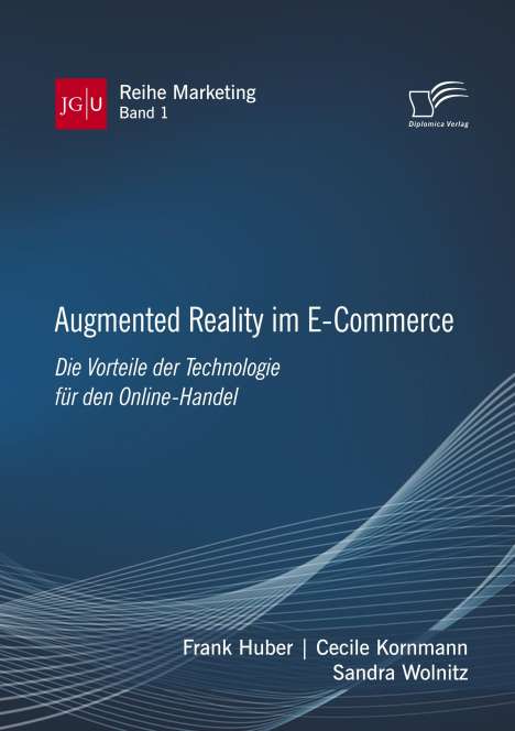 Frank Huber: Augmented Reality im E-Commerce. Die Vorteile der Technologie für den Online-Handel, Buch