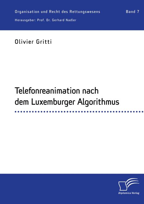 Olivier Gritti: Telefonreanimation nach dem Luxemburger Algorithmus, Buch