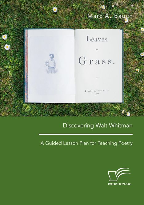 Marc A. Bauch: Discovering Walt Whitman. A Guided Lesson Plan for Teaching Poetry, Buch