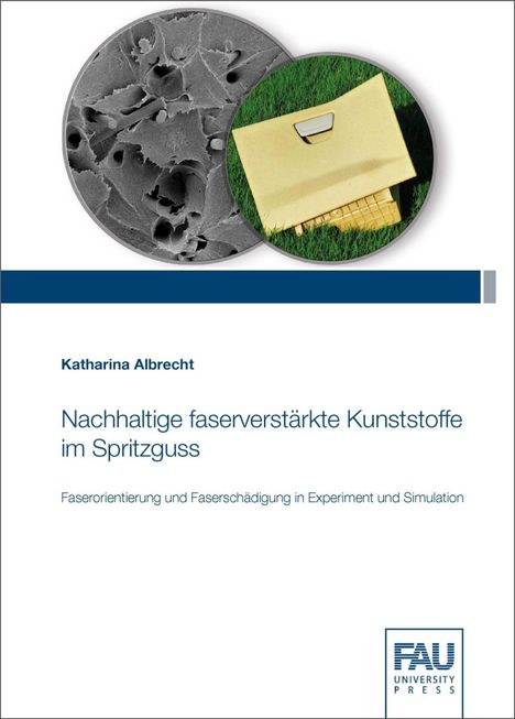 Katharina Albrecht: Albrecht, K: Nachhaltige faserverstärkte Kunststoffe, Buch
