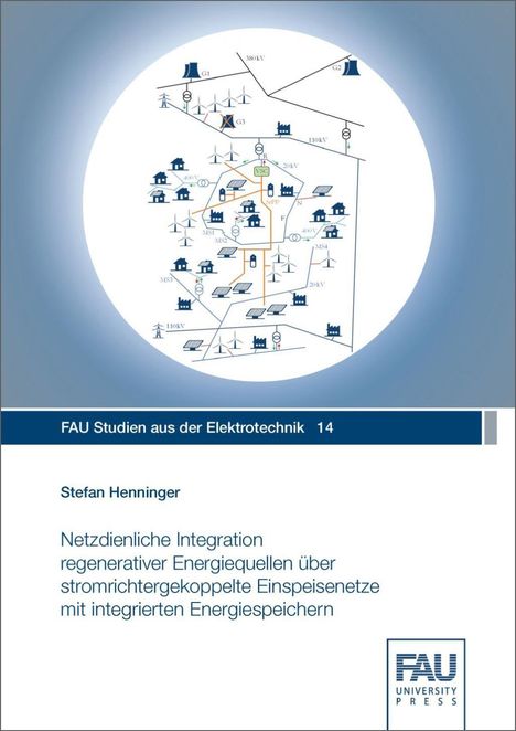 Stefan Henninger: Henninger, S: Netzdienliche Integration regenerativer Energi, Buch