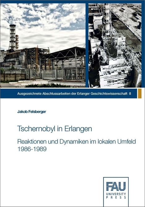 Jakob Felsberger: Tschernobyl in Erlangen, Buch