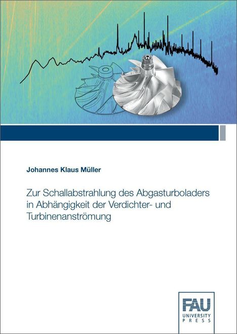 Johannes Klaus Müller: Müller, J: Zur Schallabstrahlung des Abgasturboladers in Abh, Buch