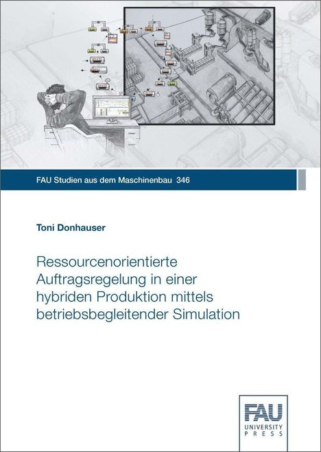 Toni Donhauser: Donhauser, T: Ressourcenorientierte Auftragsregelung in eine, Buch