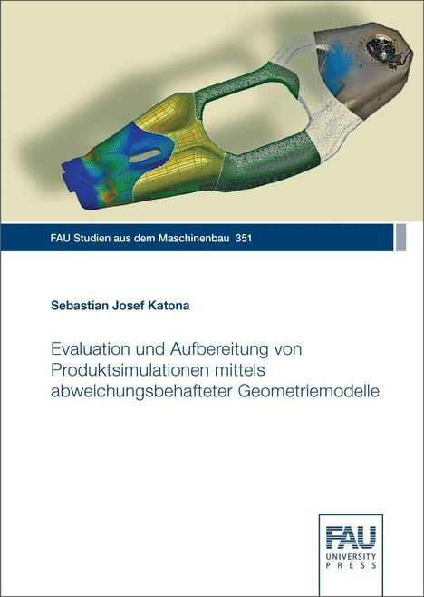 Sebastian Josef Katona: Katona, S: Evaluation und Aufbereitung von Produktsimulation, Buch