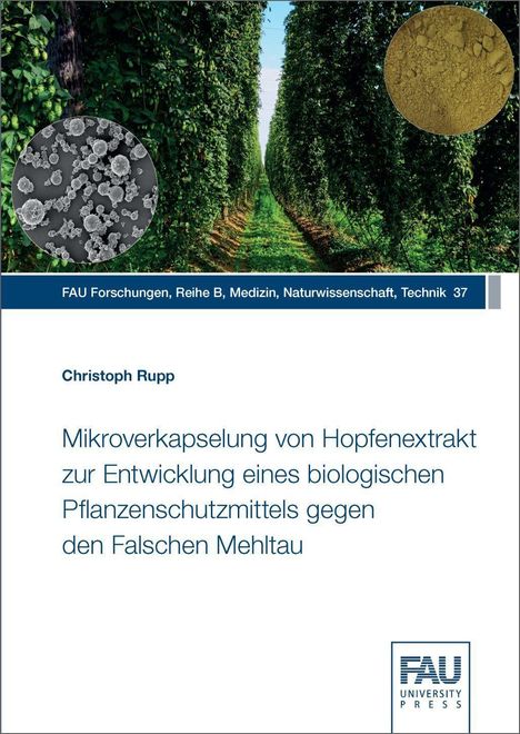 Christoph Rupp: Rupp, C: Mikroverkapselung von Hopfenextrakt zur Entwicklung, Buch