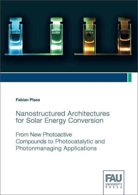 Plass Fabian: Nanostructured Architectures for Solar Energy Conversion, Buch