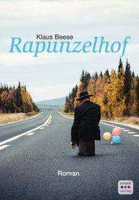 Klaus Beese: Der Rapunzelhof, Buch