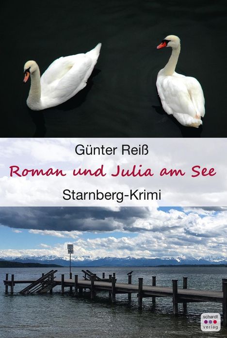 Günter Reiß: Reiß, G: Roman und Julia am See, Buch
