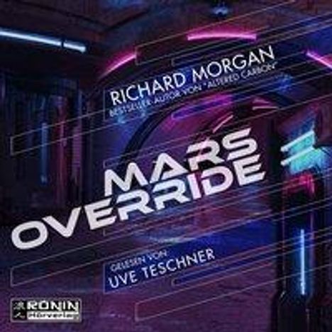 Richard Morgan: Morgan, R: Mars Override, Diverse