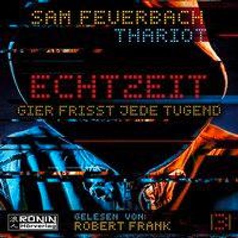 Sam Feuerbach: EchtzeiT 3 - Gier frisst jede Tugend, MP3-CD