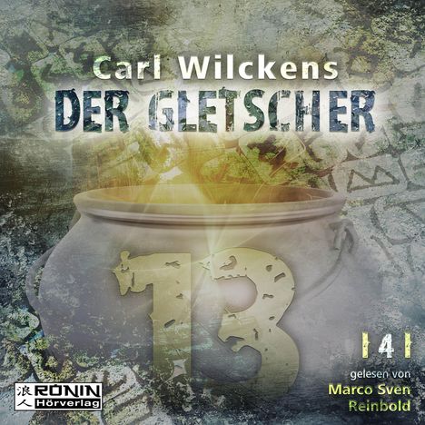 Carl Wilckens: Wilckens, C: Dreizehn. Der Gletscher, Diverse