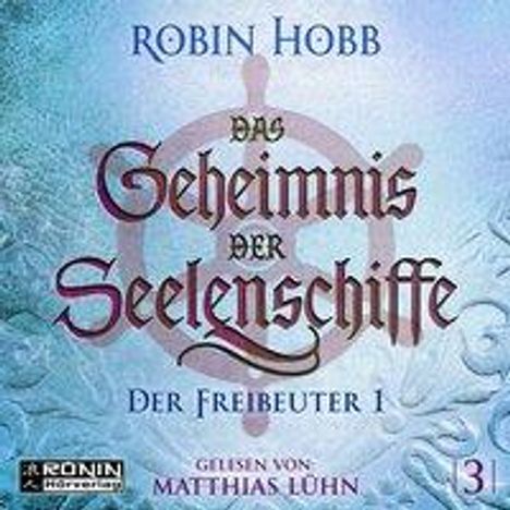 Robin Hobb: Hobb, R: Geheimnis der Seelenschiffe 3, Diverse