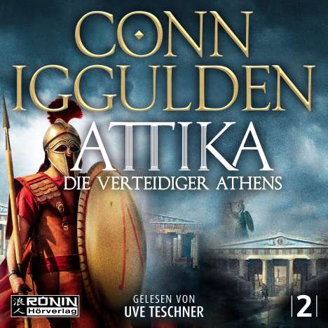 Conn Iggulden: Attika. Die Verteidiger Athens, MP3-CD