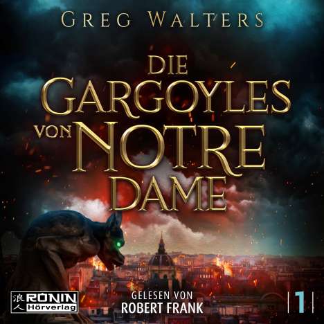 Greg Walters: Die Gargoyles von Notre Dame 1, MP3-CD
