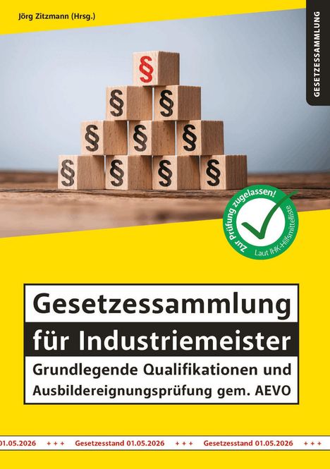 "Gesetzessammlung für Industriemeister" mit Holzklötzen und Paragraphenzeichen, oben roter Paragraph, grüner Prüfungsstempel.