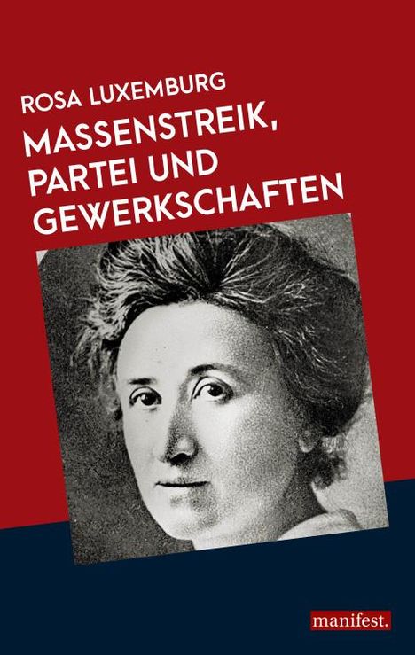 Rosa Luxemburg: Massenstreik, Partei und Gewerkschaften, Buch