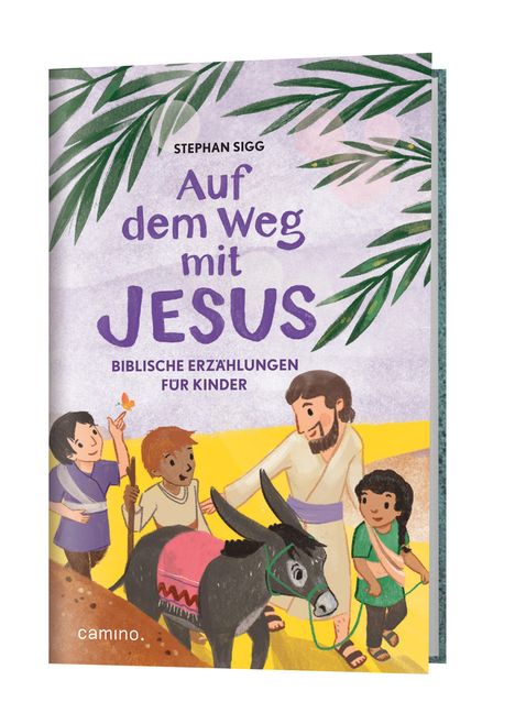 Stephan Sigg: Auf dem Weg mit Jesus, Buch