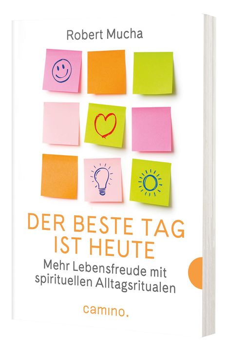 Robert Mucha: Der beste Tag ist heute, Buch