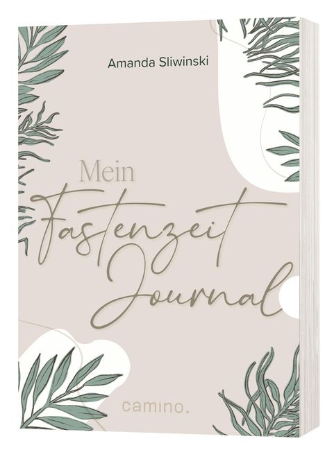 "Mein Fastenzeit Journal" von Amanda Sliwinski, dekoriert mit grünen Blättern, camino.-Logo unten rechts.