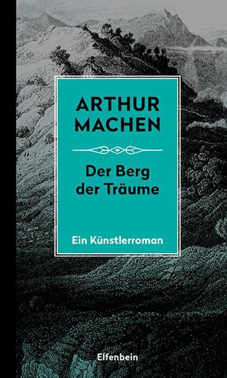 Arthur Machen: Die Berg der Träume, Buch