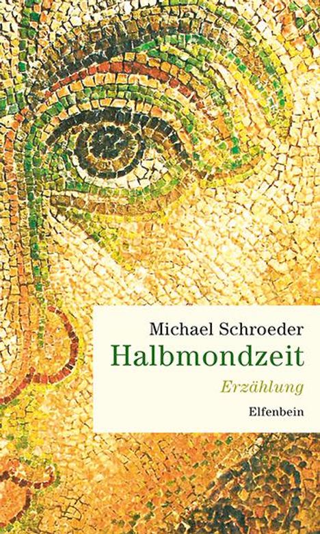 Michael Schroeder: Schroeder, M: Halbmondzeit, Buch